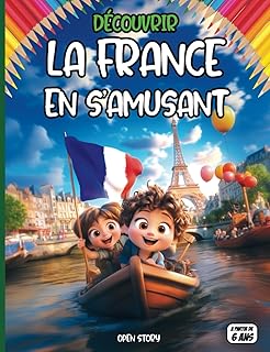 Découvrir la France en s'amusant: livre éducatif illustré pour enfants avec jeux, quiz, coloriages et activités ludiques – Histoire, culture, ... napoleon revolution francaise activitées
