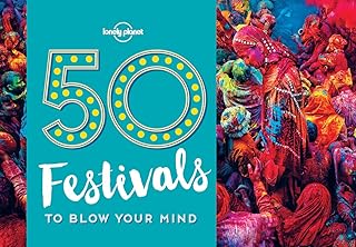 50 Festivals To Blow Your Mind - 1ed - Anglais